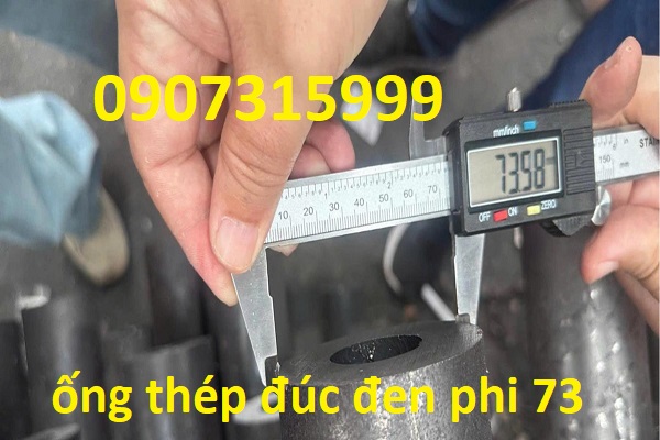 Thép ống đúc đen phi 73x12/13/14/15ly ( dày 12/13/14/15mm/ly/li)