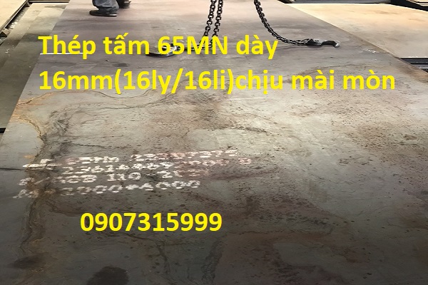 Thép tấm 65MN dày 16mm(ly/li) Trung Quốc