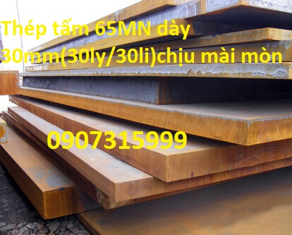 Thép tấm 65MN dày 30mm(ly/li) Trung Quốc