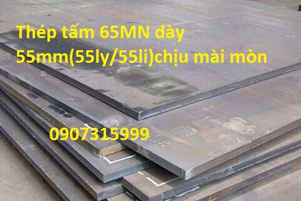 Thép tấm 65MN dày 55mm(ly/li) Trung Quốc