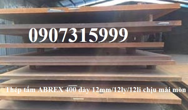 Thép tấm chịu mài mòn ABREX400 dày 12mm/12ly