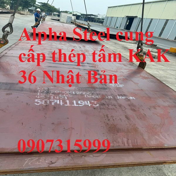 THÉP TẤM KAK AH36 NHẬT BẢN - THÉP TẤM ĐĂNG KIỂM THEO TIÊU CHUẨN QUỐC TẾ