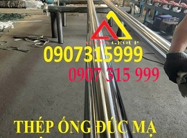 THÉP ỐNG ĐÚC S45C-C45 MẠ CRÔM/CHROME/TYBEN/TY TRƯỢT/THÉP THUỶ LỰC
