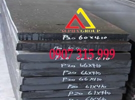 Thép tấm AISI P20/ 2311/ 3Cr2Mo tiêu chuẩn ASTM A681 dày 50/55/60/65/70/75/80/85/90/95/100mm(ly)