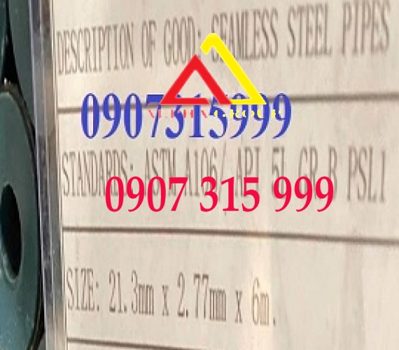 Thép ống phi 21.3x2.77ly(dày 2.77mmlyli) ASTM A106, API5L, A53 Gr.B, SS400, S45C, S50C